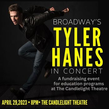 Broadway's Tyler Hanes in Concert