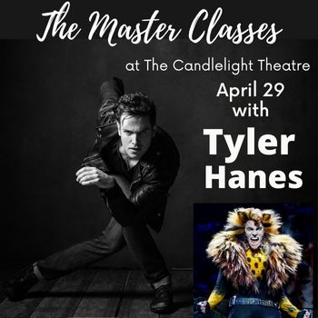 Master Class with Broadway's Tyler Hanes